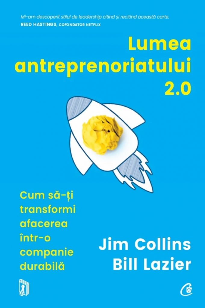 Lumea antreprenoriatului 2.0 <br/> Jim Collins, Bill Lazier