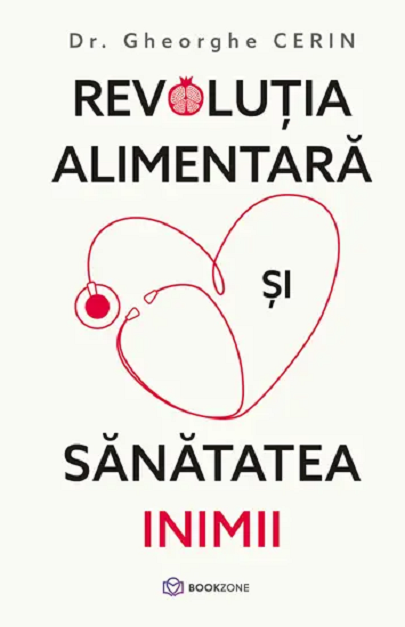 Revolutia alimentara si sanatatea inimii <br/> Gheorghe Cerin